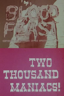 SUPER 8 SOUND "BLOOD FEAST" "TWO THOUSAND MANIACS" TWO TRAILERS ON ONE REEL