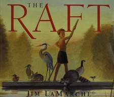 The Raft - LaMarche, Jim - Good - See condition notes