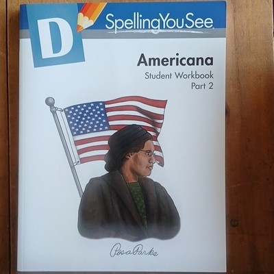 Spelling You See Level D Americana Student Workbook Part 2 Demme Learning