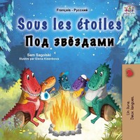 Sous Les éToiles (Livre Pour Enfants bilingue FrançAis-Russe) Sagolski (U. A.)