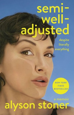Alyson Stoner | Semi-Well-Adjusted Despite Literally Everything | Buch (2025)