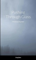 Pushing Through Glass | Poems By Greg Bem | Greg Bem | Taschenbuch | Englisch