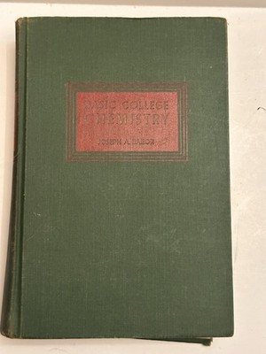 Basic College Chemistry 1949 Whittier College Stamped Joseph A. Babor Text Book