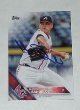 MANNY BANUELOS SIGNED AUTO'D 2016 TOPPS CARD #511 ATLANTA BRAVES YANKEES