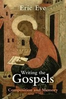 Writing The Gospels | Composition And Memory | Eric Eve | Englisch | Taschenbuch