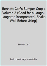 Bennett Cerf's Bumper Crop : Volume 2 (Good for a Laugh; Laughter...