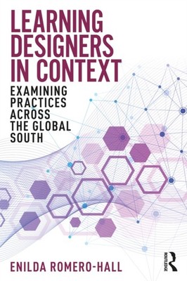 LEARNING DESIGNERS IN CONTEXT by ROMERO-HALL ENILDA Paperback Self Help Business