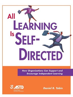 All Learning Is Self-Directed - paperback Tobin, Daniel R.