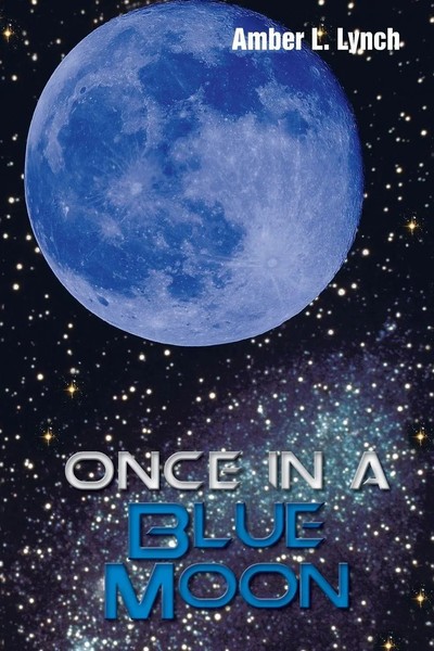 Once In A Blue Moon Amber L. Lynch Taschenbuch Kartoniert / Broschiert Englisch-image