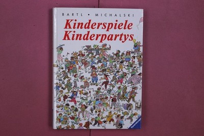 339393 Almuth Bartl KINDERSPIELE - KINDERPARTYS Ravensburger Buchverlag HC