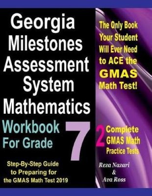 Georgia Milestones Assessment System Mathematics Workbook For Grade 7:
