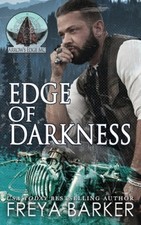 Edge Of Darkness (Arrow's Edge MC) by Barker, Freya [Paperback]