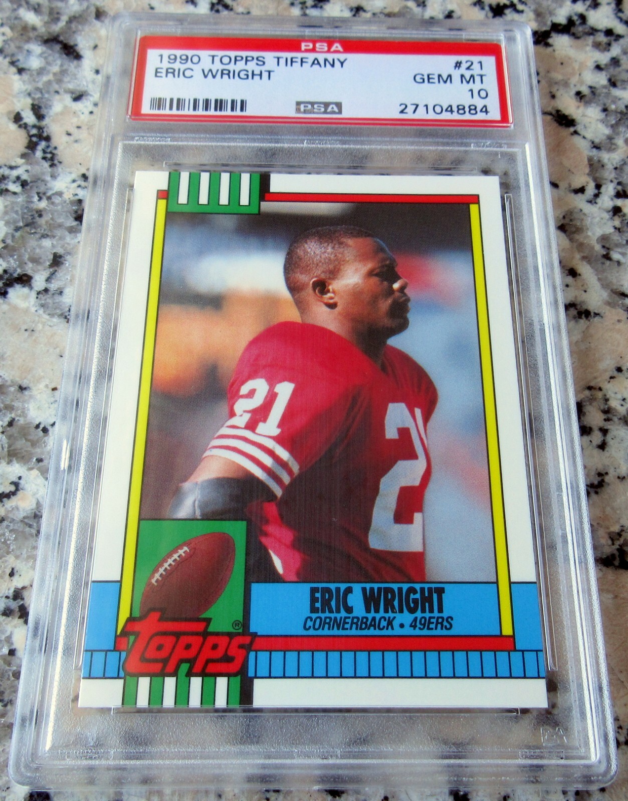 ERIC WRIGHT 1990 Topps Tiffany PSA 10 RARE SP 3000 Made San Francisco 49ers🔥$$