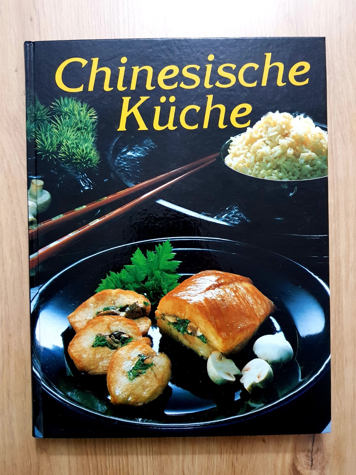 Chinesische Küche – 187 Rezepte für authentische asiatische Geschmackserlebnisse