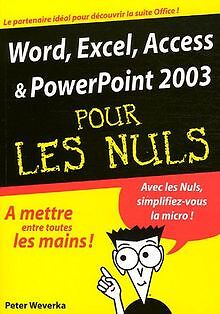 Word, Excel, PowerPoint 2003 pour les Nuls von Weverka, ... | Buch | Zustand gut