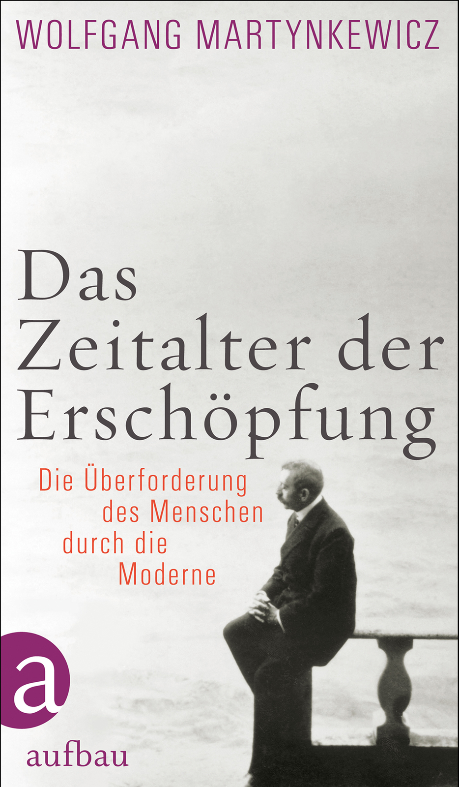 Thumbnail - Wolfgang Martynkewicz / Das Zeitalter Der Erschöpfung