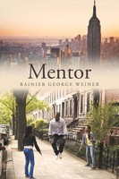 Mentor | Rainier George Weiner | Taschenbuch | Kartoniert / Broschiert | 2015