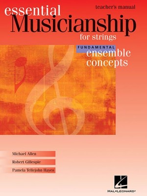 Essential Musicianship for Strings - Ensemble Concepts : Fundamental Level - ...