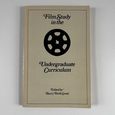 Film Study Undergraduate Curriculum Barry Keith Grant 1983 MLA Paperback