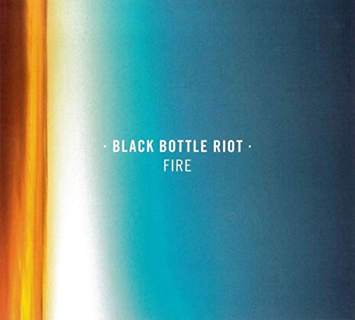 Fire by Black Bottle Riot [Audio CD]