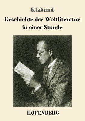 Geschichte Der Weltliteratur In Einer Stunde