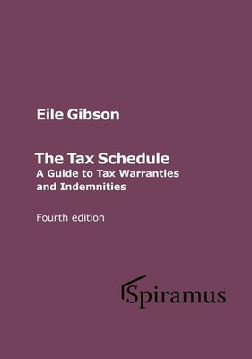 The Tax Schedule: A Guide to Warranties and Indemnities by Eile Gibson Hardcover