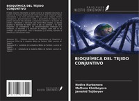 BioquÍMica DEL Tejido Conjuntivo Nodira Kurbanova (U. A.) Taschenbuch Spanisch