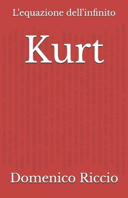 Kurt: L'equazione dell'infinito by Domenico Riccio Paperback Book