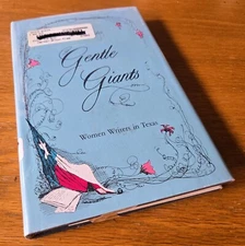 Gentle Giants: Women Writers of Texas by Iva Elder (Hardcover) First Edition