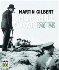 Image of Churchill at War : His "Finest Hour" in Photographs 1940-1945 by Martin Gilbert