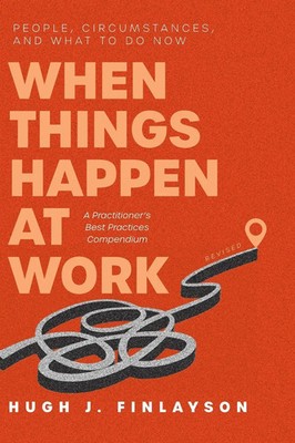 Hugh J. Finlayson | When Things Happen at Work (Revised) | Buch | Englisch