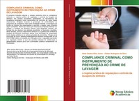 Compliance Criminal Como Instrumento DE PrevenÇÃO AO Crime DE Lavagem Buch 2021