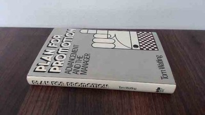 			Plan for Promotion: Advancement and the Manager, Watling, Tom F.,		