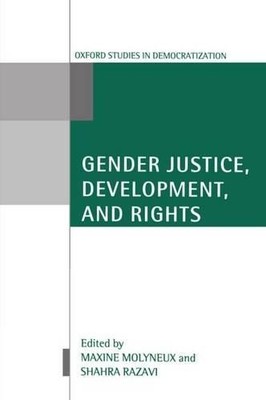 Gender Justice, Development, and Rights by Maxine Molyneux, S... - 9780199256457