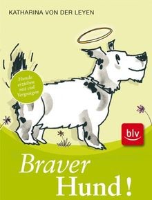 Braver Hund!: Hunde erziehen mit viel Vergnügen Stopper:... | Buch | Zustand gut