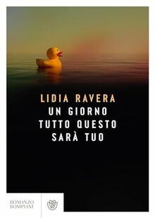 Un giorno tutto questo sarà tuo von Ravera, Lidia | Buch | Zustand sehr gut