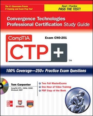 COMPTIA CTP+ CONVERGENCE TECHNOLOGIES PROFESSIONAL By Tom Carpenter