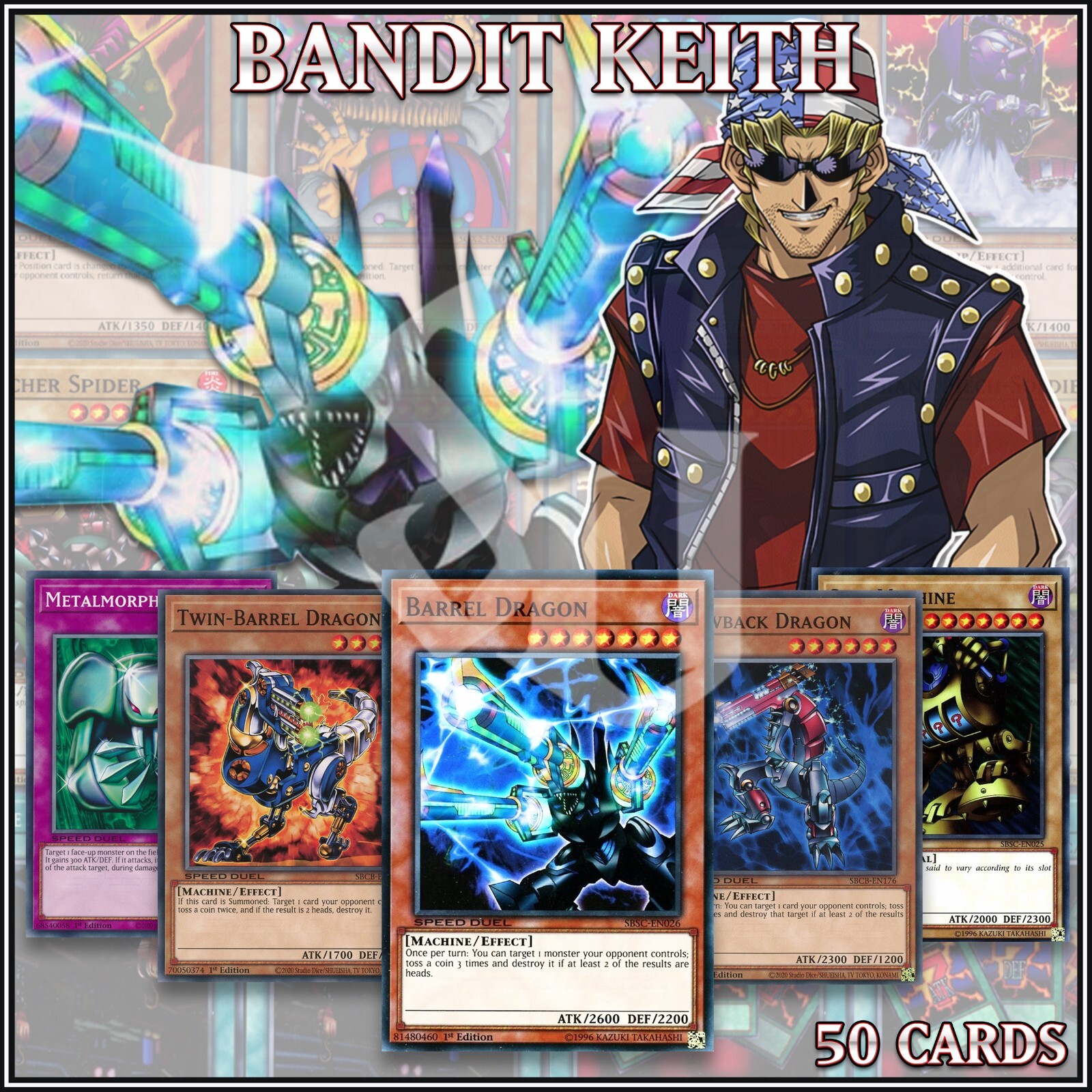 STARTER DECK BANDIT KEITH 50 Barrel Dragon Metalmorph Slot Machine