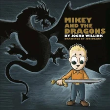 Mikey and the Dragons - Board book By Jocko Willink - VERY GOOD