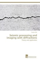 Seismic Processing And Imaging With Diffractions Sergius Dell