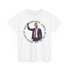 NEVER GIVE UP NEVER SURRENDER Charlie Kirk T-Shirt | Gildan Heavy Cotton Tee