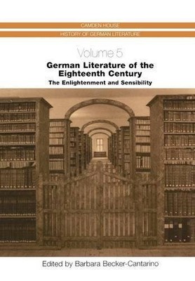 German Literature of the Eighteenth Century   The Enlightenment and Sensibility 