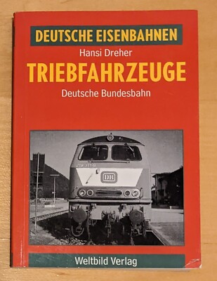 Hansi Dreher - Triebfahrzeuge / Deutsche Bundesbahn