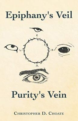 Epiphany's Veil Purity's Vein -  NEW Christopher D C 2021
