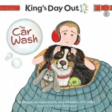 King's Day Out - The Car Wash: The Car Wash by Van Galen, Maggie; Wheadon, Amy