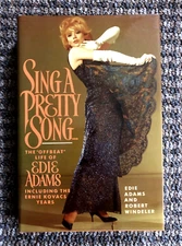 Sing a Pretty Song by Edie Adams, SIGNED HC, First Edition, Ernie Kovacs Years