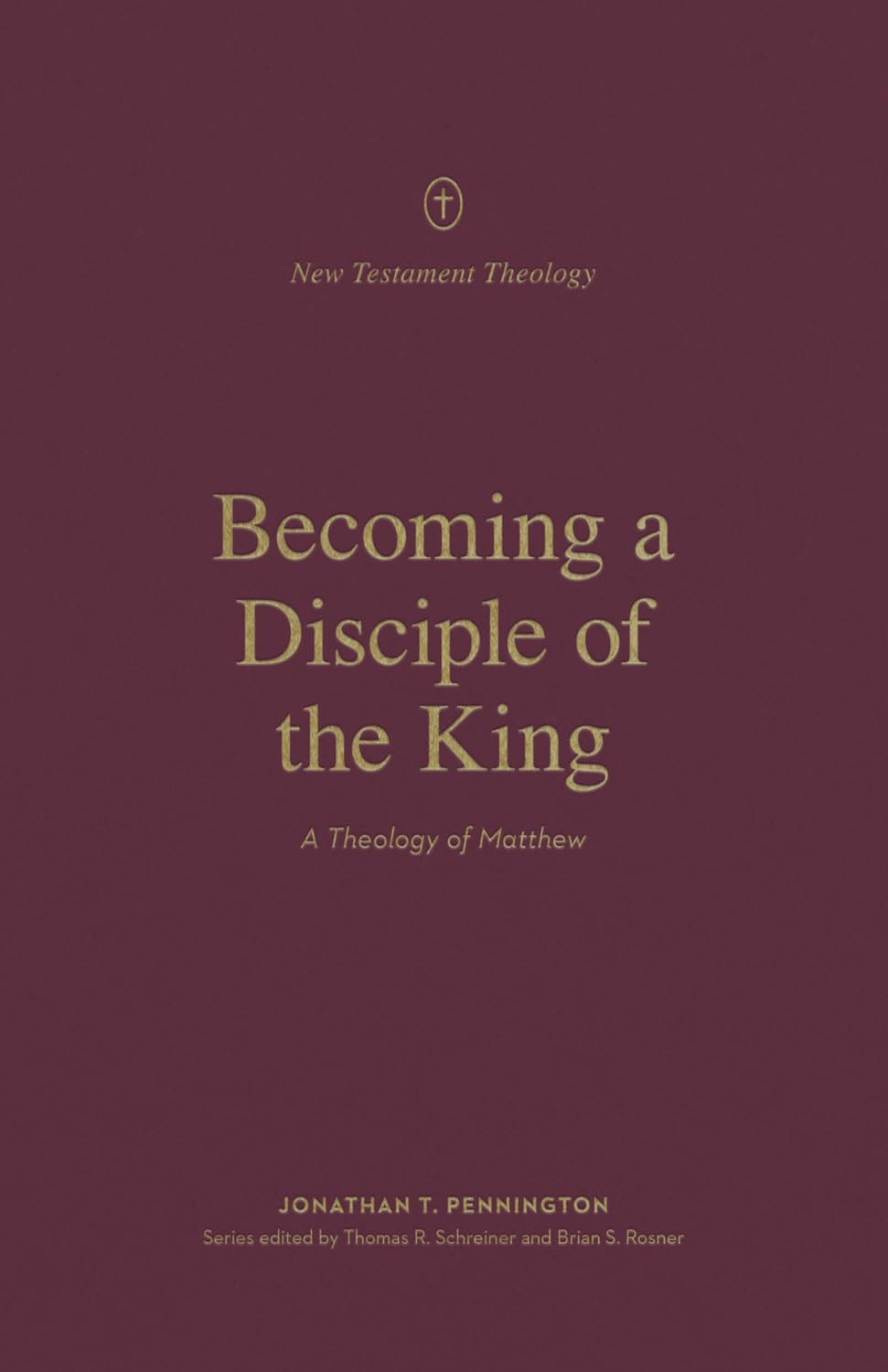 Becoming a Disciple of the King – A Theology of Matthew Pennington Schreiner - Image 3