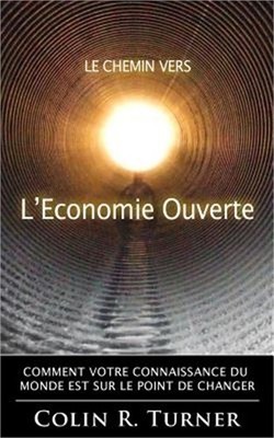 Le chemin vers l'Economie Ouverte: Comment votre connaissance du monde est sur l