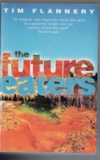 AUSTRALIANA  ,THE FUTURE EATERS by TIM FLANNERY