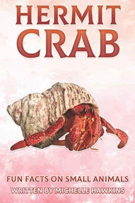 HERMIT CRAB Fun Facts on Small Animals #9 -  NEW MICHELLE. HAWKI 2021
